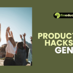 Productivity Hacks for Gen Z