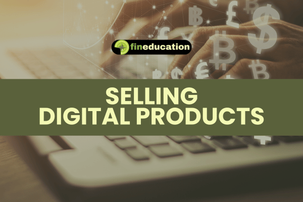 Selling Digital Products