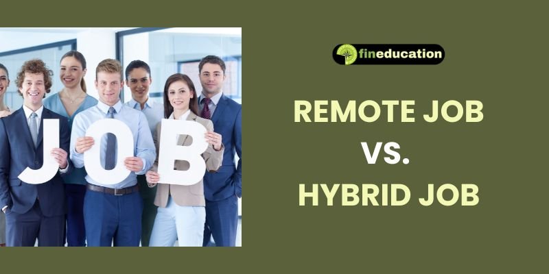 Remote Job vs Hybrid Job