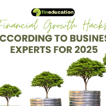 Financial Growth Hacks According to Business Experts for 2025