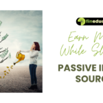 Passive Income Sources Earn Money While Sleeping at Any Age